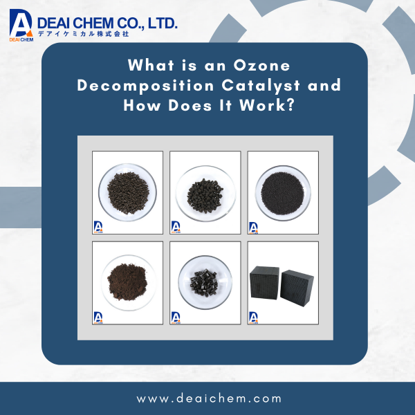 What is  Ozone Decomposition Catalyst?